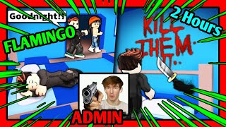 2 Hours of Flamingo Roblox Admin Abuse Again [upl. by Bac878]