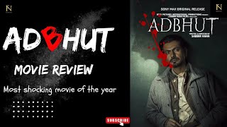 ADBHUT Movie Review Nawazuddin Siddiqui Sony Pictures television Filmistan [upl. by Cha]