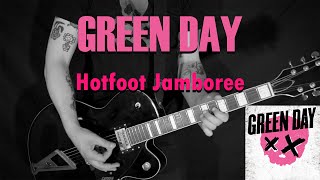 GREEN DAY  Hotfoot Jamboree  GUITAR COVER [upl. by Dove]