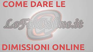 Come dare le Dimissioni Online [upl. by Shantee744]