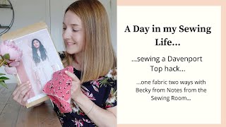 A Day in my Sewing Life  Hacking the Davenport Dress pattern into a top [upl. by Anilecram]