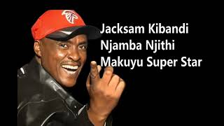 Njamba Njithi Jacksam Kibandi [upl. by Nnaeilsel]