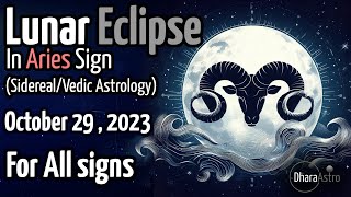 Lunar Eclipse October 2023  for all signs  Vedic Astrology Predictions aries lunareclipse [upl. by Erikson583]