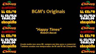 Chespirito  Música Incidental Soundtrack  Happy Times [upl. by Triplett]