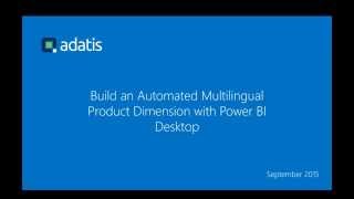 Build an Automated Multilingual Product Dimension with Power BI Desktop [upl. by Eet]