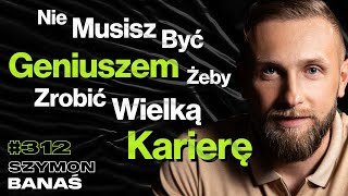 312 Dlaczego Ludzie Nie Potrafią Przyznać Się Do Błędu Czas vs Pieniądze  Szymon Banaś [upl. by Anailil471]