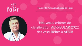 Nouveaux critères ACREULAR 2022 de classification des vascularites à ANCA [upl. by Strickler]