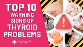 Top 10 Warning Signs of Thyroid Problems [upl. by Huntley]