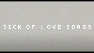 John Michael Howell  Sick Of Love Songs OFFICIAL LYRIC VID [upl. by Ettevi]