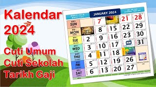 Kalendar 2024 Cuti Umum Cuti Sekolah dan Tarikh Gaji [upl. by Anilah]