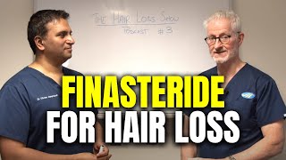 Finasteride  Propecia for Hair Loss  The Hair Loss Show [upl. by Chrotoem874]