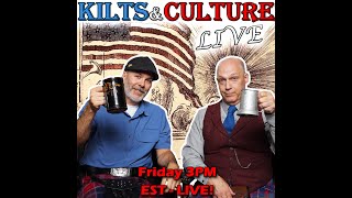 Kilts amp Culture LIVE July 5  3pm ET [upl. by Bose]