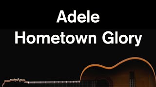 Hometown Glory  Adele Karaoke Acoustic [upl. by Nyleak]