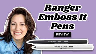 Ranger Emboss It Pens  Review amp Demonstration [upl. by Nerrat]