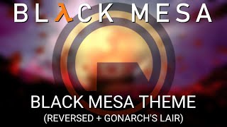 Black Mesa Soundtrack  Black Mesa Theme Reversed  Gonarchs Lair [upl. by Korrie]