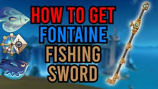 How To Get Fleuve Cendre Ferryman Fontaine Sword  Genshin Impact Fontaine Fishing Sword Guide [upl. by Botti657]