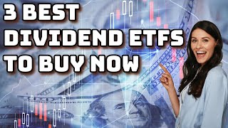 3 BEST Dividend ETFS to Buy Now [upl. by Neraa]