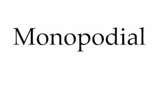 How to Pronounce Monopodial [upl. by Walli]