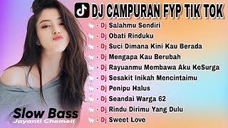 DJ CAMPURAN VIRAL TIK TOK 2024  DJ SALAHMU SENDIRI  DJ SLOWBASS TERBARU FULL ALBUM [upl. by Ecienal]