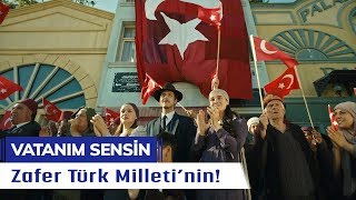 Zafer Türk Milleti‘nin  Vatanım Sensin  59 Bölüm  Final [upl. by Oramug]