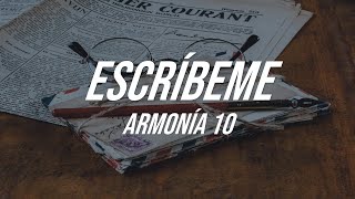 Armonía 10 – Escríbeme Letra [upl. by Adyht]