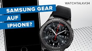 Samsung Gear auf iPhone  WatchTalk34  Deutsch  FullHD [upl. by Jess]