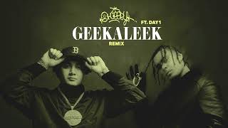 OhGeesy  GEEKALEEK Remix Feat Day 1 Official Audio [upl. by Salbu742]