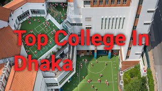 Top 10 College In Dhaka [upl. by Aenel]