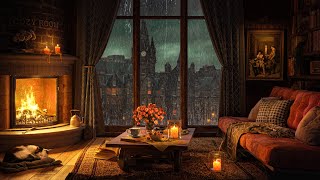 A Rainy Day in Cozy Room Ambience 🔥 Piano Jazz Music Crackling Fire Rain Sounds for Sleep amp Focus [upl. by Kinna712]