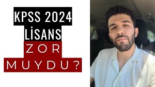 KPSS 2024 LİSANS ZOR MUYDU [upl. by Odradlig]