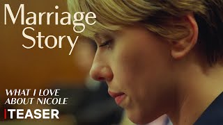 Marriage Story  Offizieller Teaser Was ich an Nicole liebe  Netflix [upl. by Gneh]