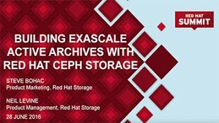 Building exascale active archives with Red Hat Ceph Storage [upl. by Culver]