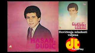 Hasan Dudić  Doviđenja mladosti voljena 1982 [upl. by Llertnod981]