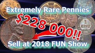 Rare and Valuable Pennies Sell for Big Money at 2018 FUN Show [upl. by Ynohtnaed24]