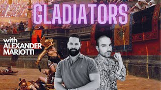 GLADIATORS  the First Modern Sports SUPERSTARS  Alexander Mariotti  The Smart Cookies Podcast [upl. by Ahsoet249]