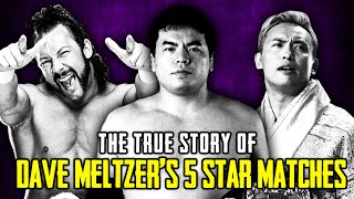 The True Story of Dave Meltzer’s 5Star Wrestling Matches [upl. by Ainimre329]