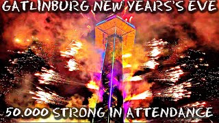 50000 GATHER FOR NYE GATLINBURG BALL DROP [upl. by Pritchett]