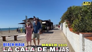 LA CALA DE MIJAS BEACH SHORT WALK TOUR IN MARCH 2021  Malaga Costa Del Sol🌞 Spain 4K [upl. by Aihsas619]