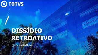 Webinar TOTVS  MP  SIGAGPE  Cálculo Dissídio Retroativo TOTVSRHLinhaProtheus [upl. by Ahsinac]