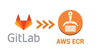 Gitlab CI Build amp push Docker image to AWS ECR Elastic Container Registry [upl. by Siuqramed]