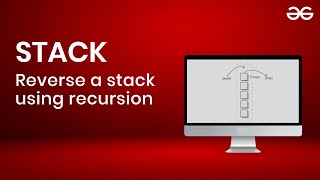 Reverse a Stack using recursion  GeeksforGeeks CCPP [upl. by Beltran]