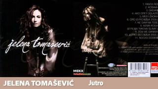 Jelena Tomašević  Jutro Official Music Audio [upl. by Iliam51]