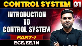 Control System 01  Introduction to Control System Part01  ECE  EE  IN  GATE 2025 Series [upl. by Eloccin268]