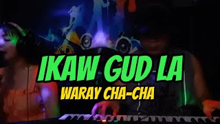 IKAW GUDLA Cha Cha Medley [upl. by Sandye]