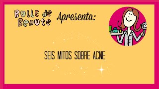 Mitos sobre acne [upl. by Esteban]