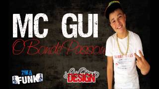 MC GUI O BONDE PASSOU LANÇAMENTO 2013 MUSICA CLIPE OFICIAL [upl. by Andree461]