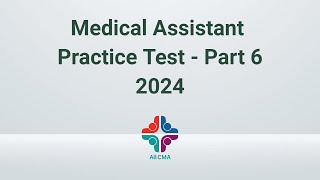 Medical Assistant Practice Test  Part 6  2024 100 Questions with Explained Answer [upl. by Anitsugua]