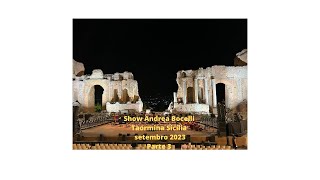 Show Andrea Bocelli  Taormina  Itália Set2023 Parte 3 [upl. by Childs]