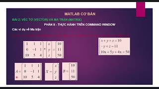 Bài 2Véc tơ và Ma trận trong MatlabPhần 2 [upl. by Odericus]