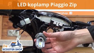 LED koplamp monteren in Piaggio Zip  Montagevideo  De Scooter Shop [upl. by Queena]